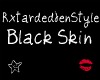 [RJS] Black Skin